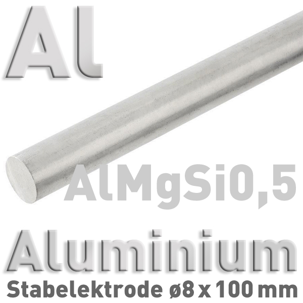 Aluminium-Elektrode AlMgSi Ø 8 mm x 100 mm